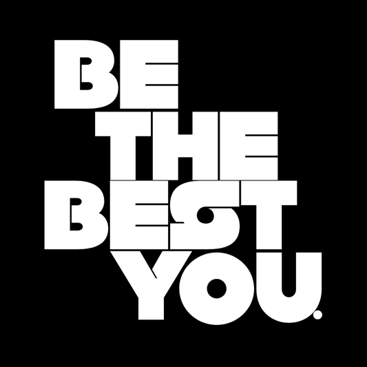 Be The Best You