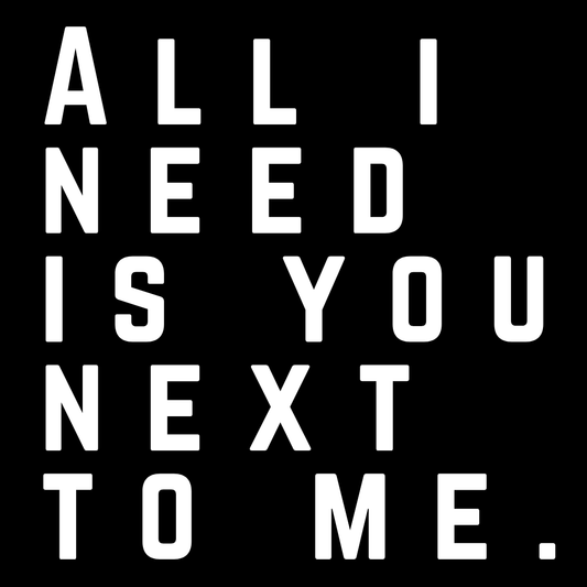 All I Need
