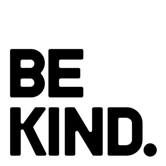 Be Kind