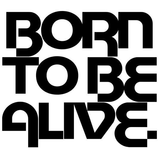 Born To Be Alive