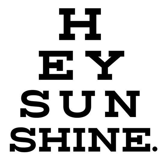 Hey Sunshine