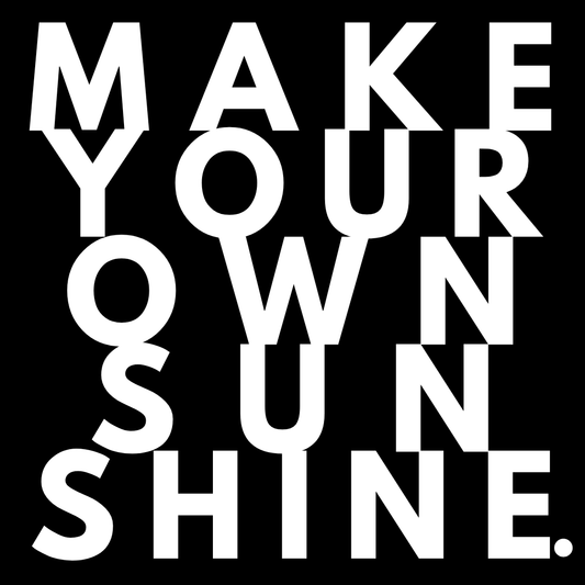Make Sunshine