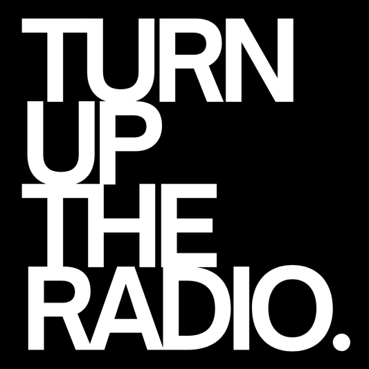 Turn Up The Radio